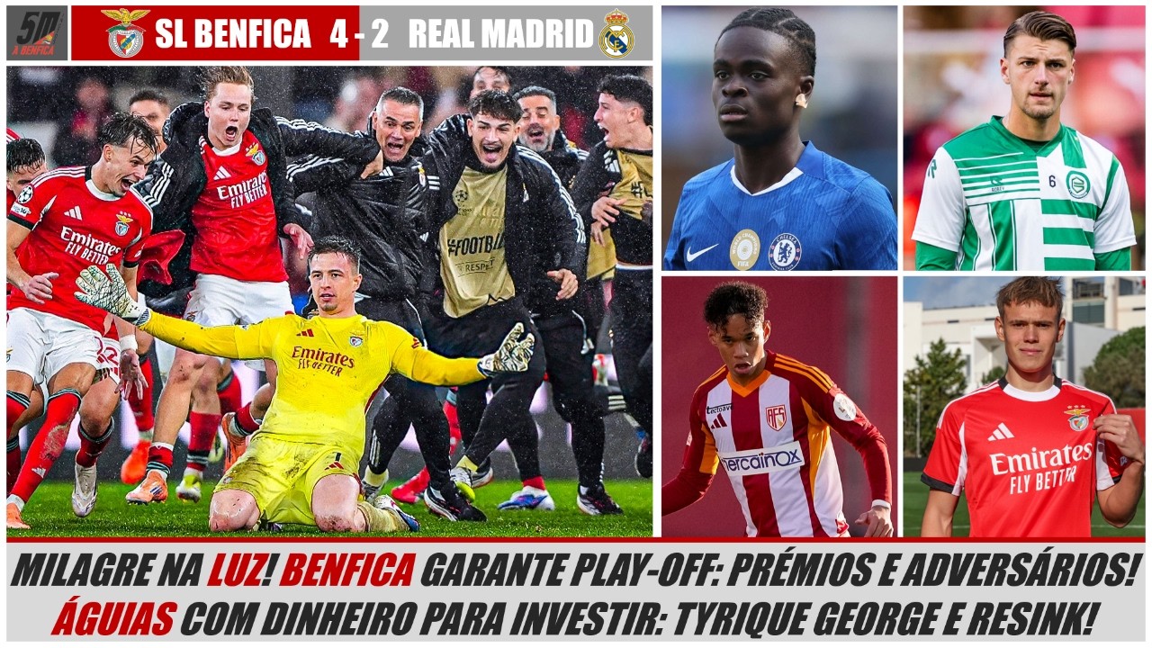 MILAGRE NA LUZ! TYRIQUE GEORGE AGRADA! RESINK COMPLICADO! BENFICA CONTRATA JOVEM CENTRAL!