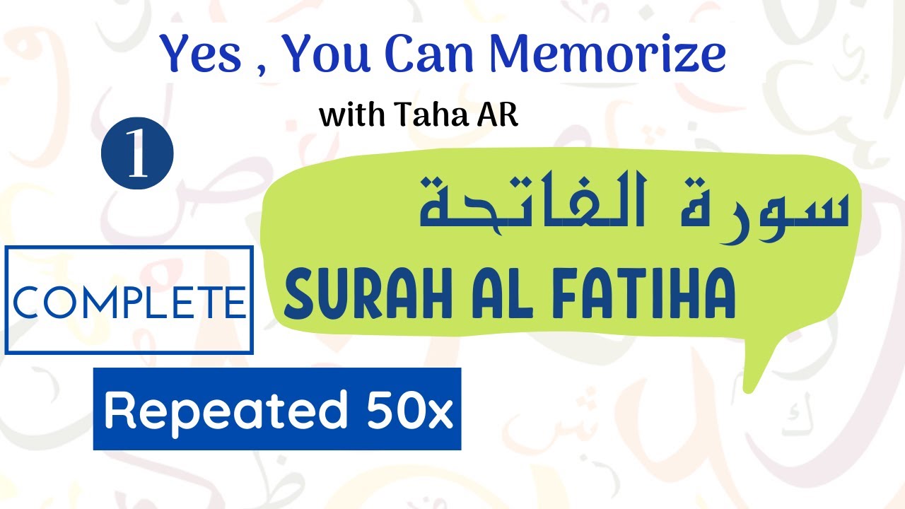 1 Surah Al Fatiha Complete Repeated 50x  | Memorization Series