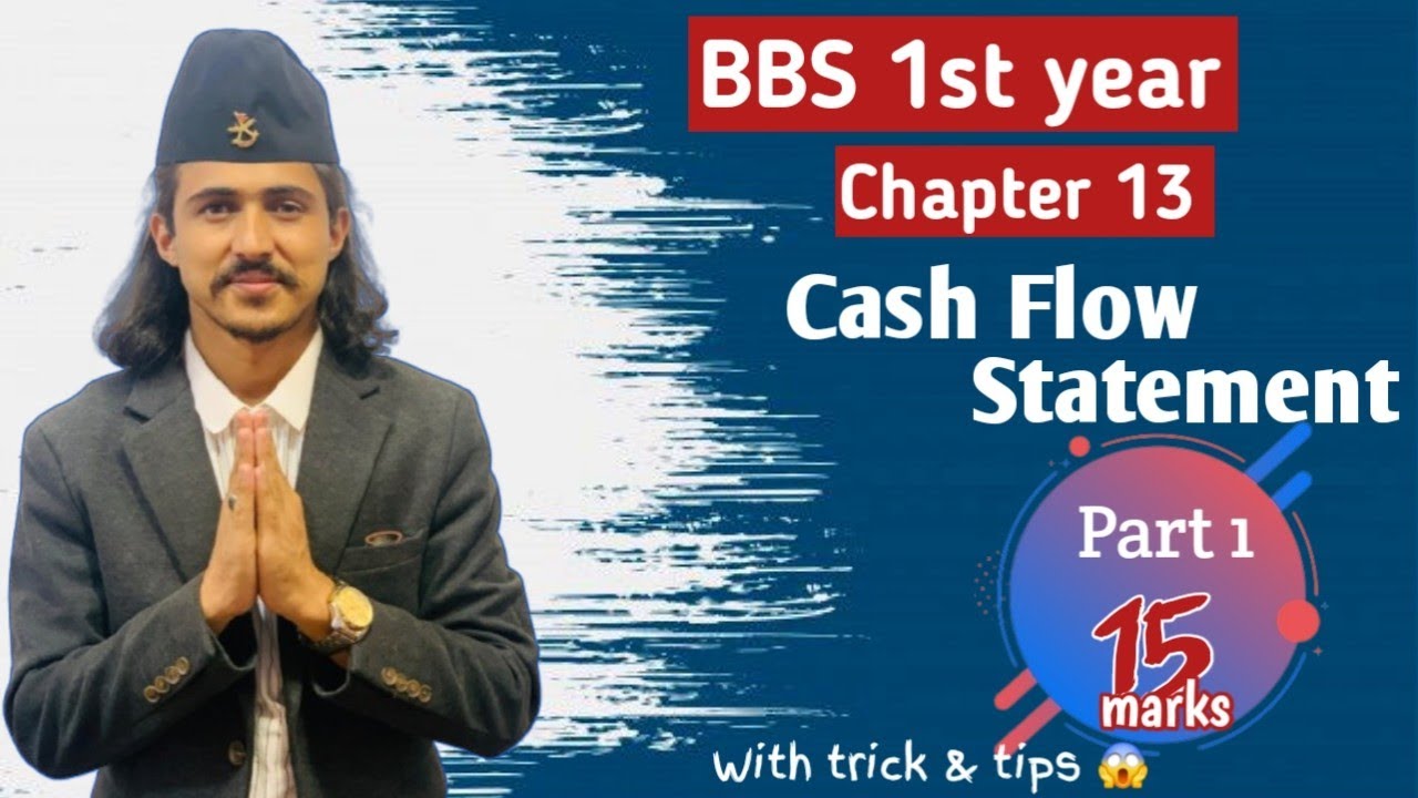 Cash Flow Statement Part 1// Cash Flow Statement BBS 1st Year Account // Class 12 Account