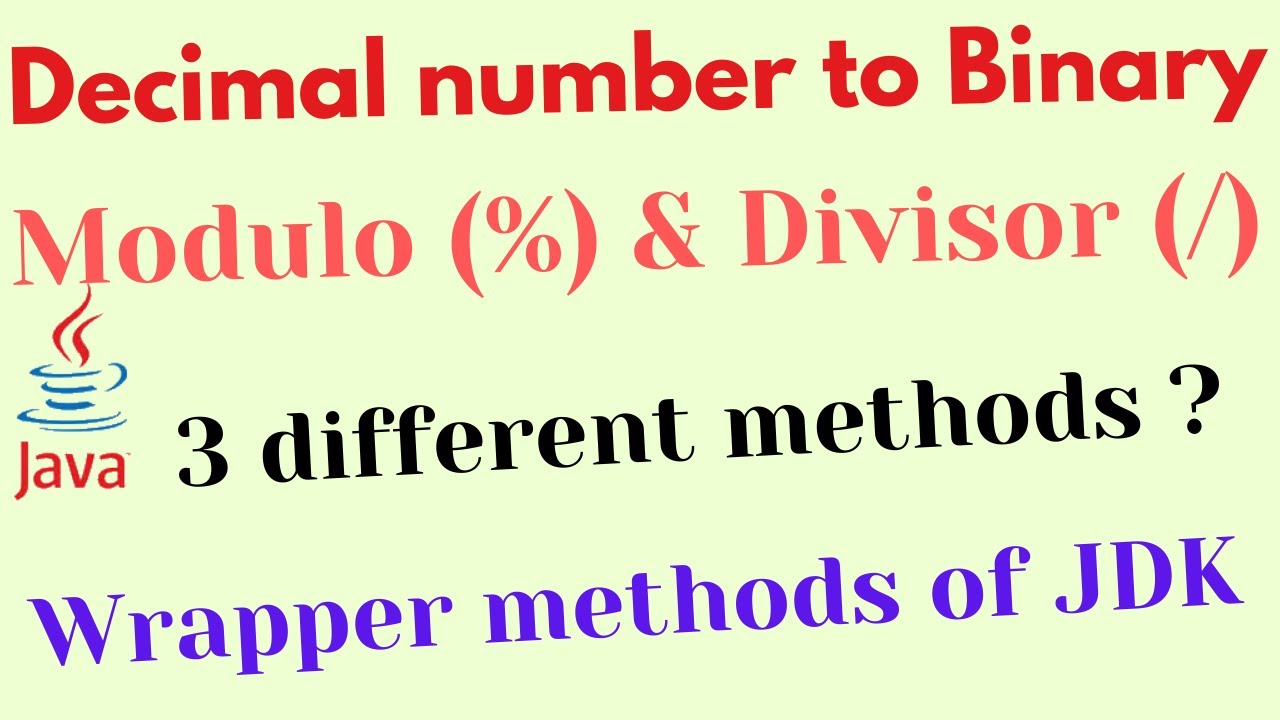 Convert decimal number (Integer) to binary in java (Number system problem)