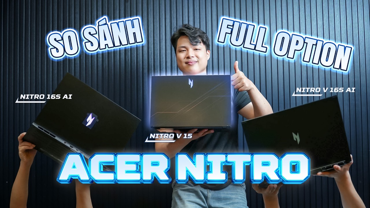 Review Tất Cả Các Dòng Acer Nitro - 