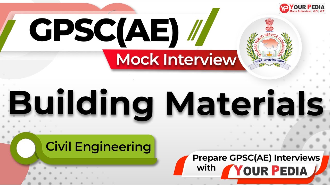 Building Materials Mock Interview for GPSC Assistant Engineer | CE | Interview Preparation with YP