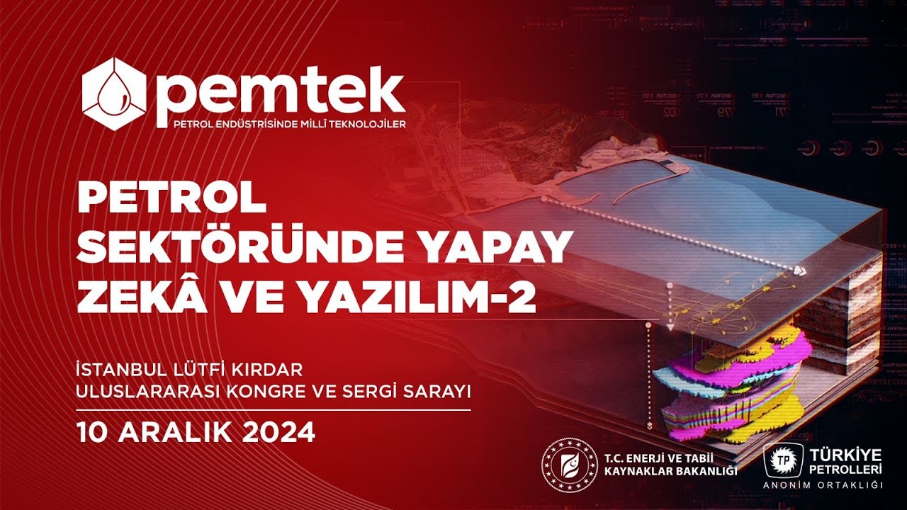 PEMTEK 6. Oturum l Petrol Sektöründe Yapay Zekâ ve Yazılım-2 - 10 Aralık 2024