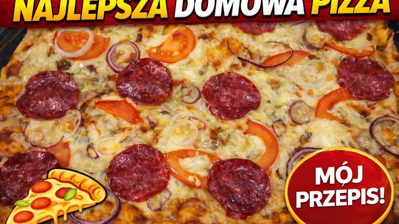 Najlepsza DOMOWA PIZZA 🍕 Mój sprawdzony przepis!