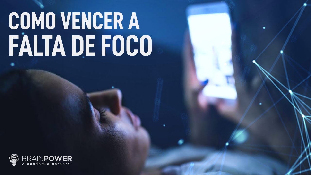 Como Vencer A Falta De Foco | Academia Cerebral por André Buric