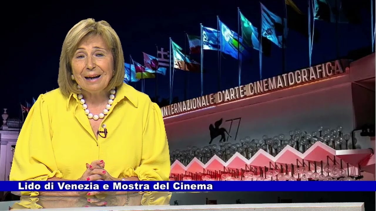 Storia del Lido di Venezia e Mostra del Cinema a cura di Marisa Sottovia 26.08.2022