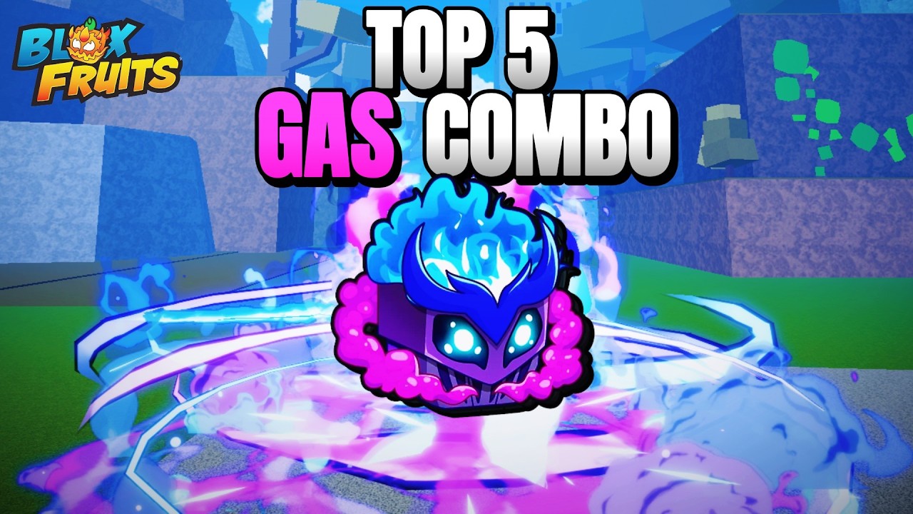TOP 5 BEST GAS COMBOS in Blox Fruits