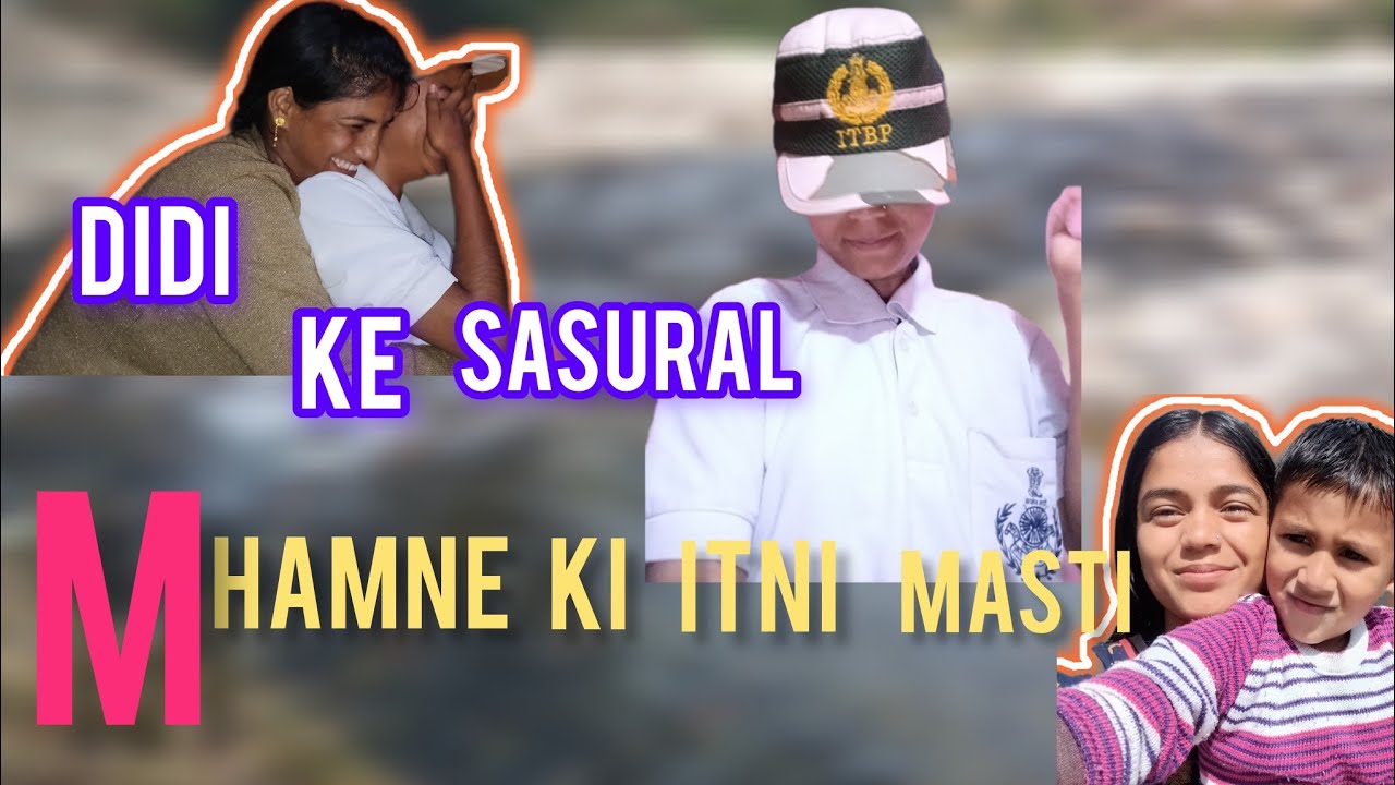 Didi ke sasural ka dusra Din|full Masti vlog😅