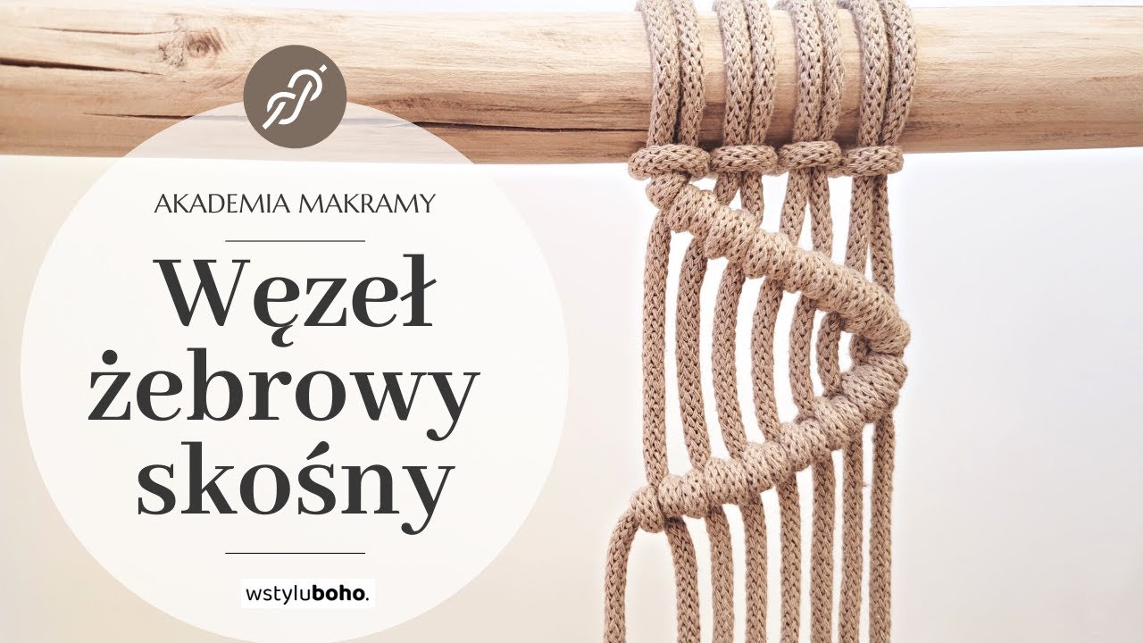 WĘZEŁ ŻEBROWY SKOŚNY - Podstawy makramy