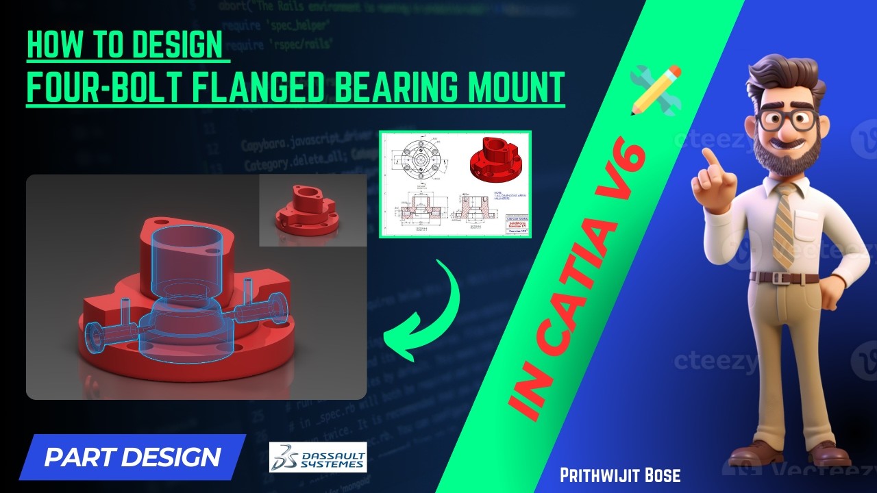 Four-Bolt Flanged Bearing Mount Design | Mechanical Housing Modeling | CATIA V6 Tutorial