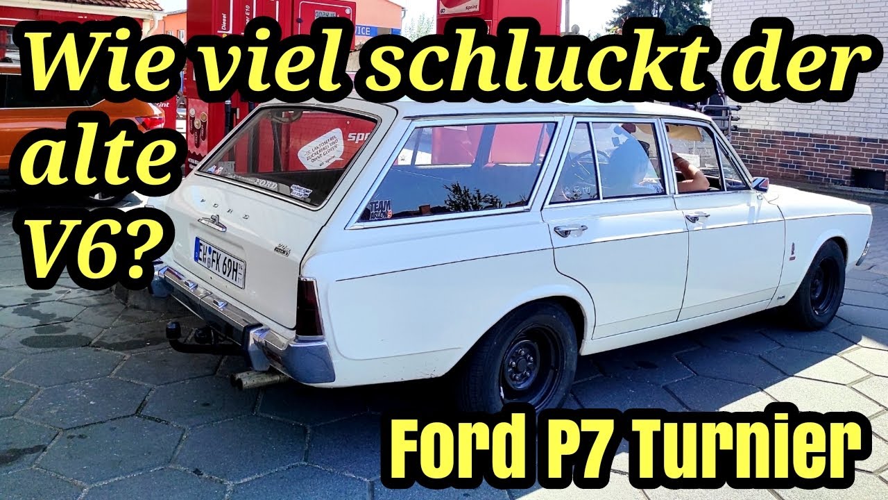 Ford P7 2.6 Turnier - geht da was unter 14 Liter? | Oldtimer Verbrauch 2024