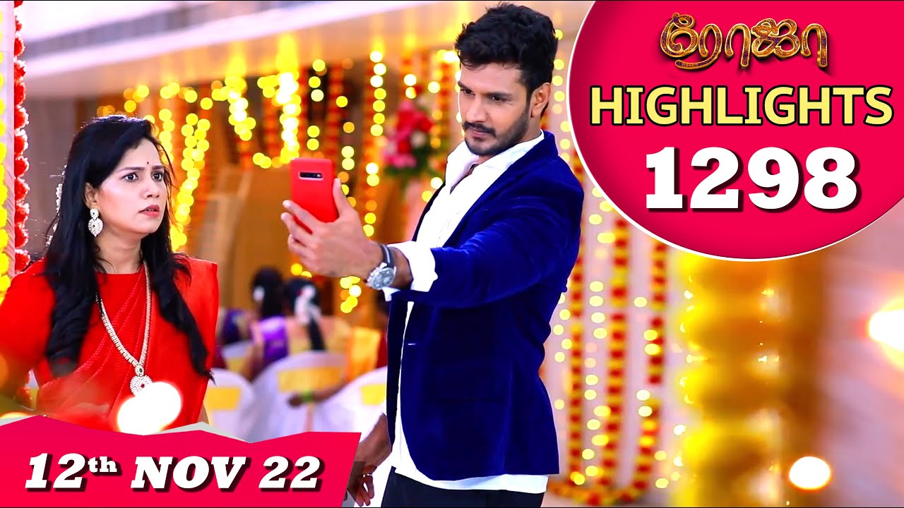ROJA Serial | Episode 1298 Highlights | ரோஜா | Priyanka | Sibbu Suryan | Saregama TV Shows Tamil