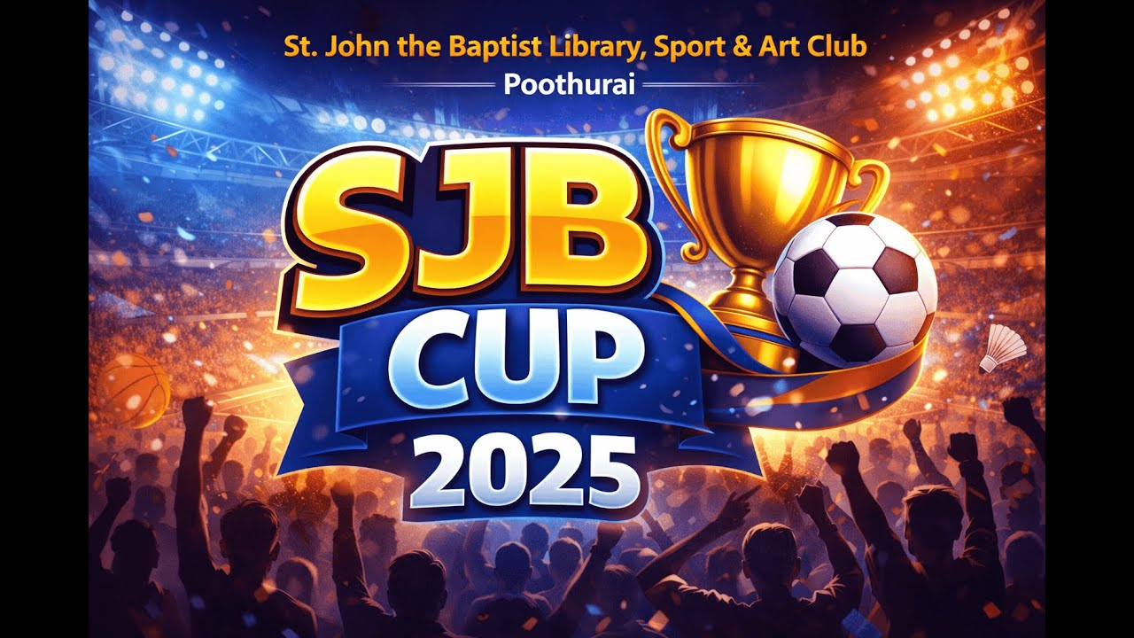 SJB CUP 2025 | St.Johns The Baptist Library,Sport & Arts Club