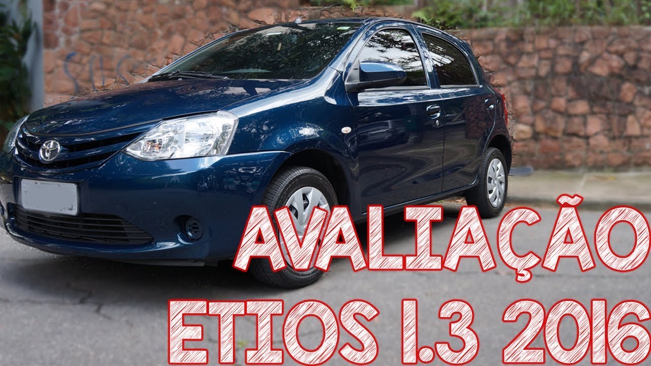 Avaliação Toyota Etios 1.3 2016 - Avaliação de Usados