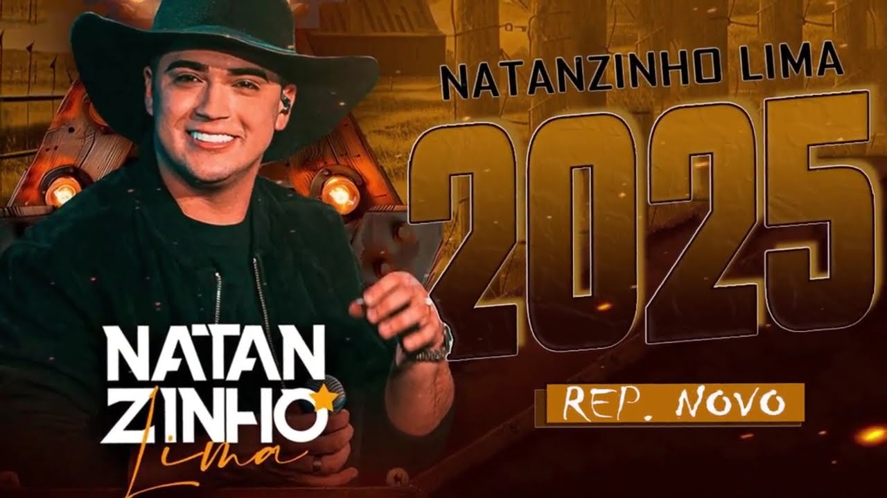 NATANZINHO LIMA 2025 - REPERT&Oacute;RIO ATUALIZADO - CD NOVO - M&Uacute;SICAS NOVAS