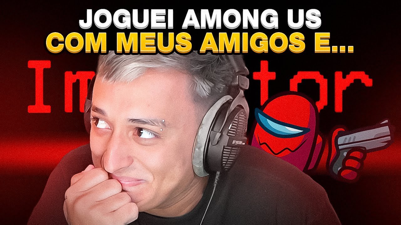 A TROPA DO GOTI JOGANDO AMONG US KKKKKKK