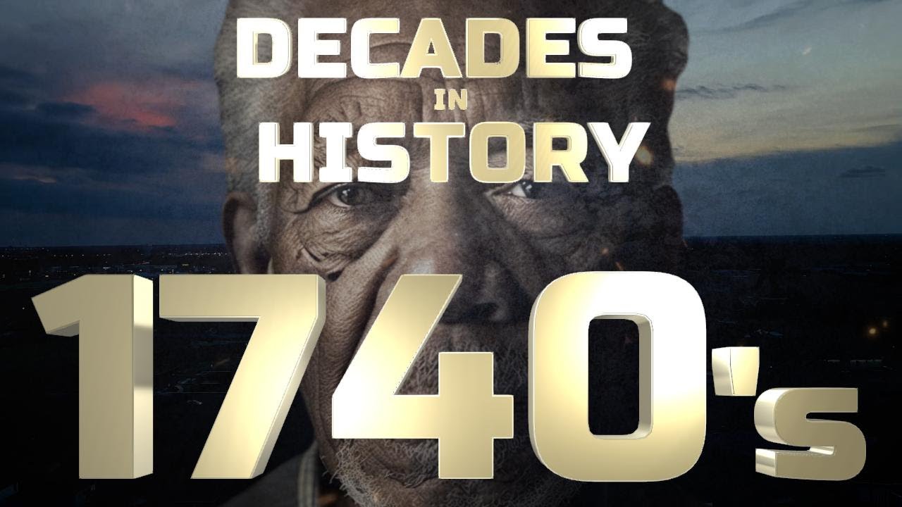 Decades in US History with Morgan - 1740's