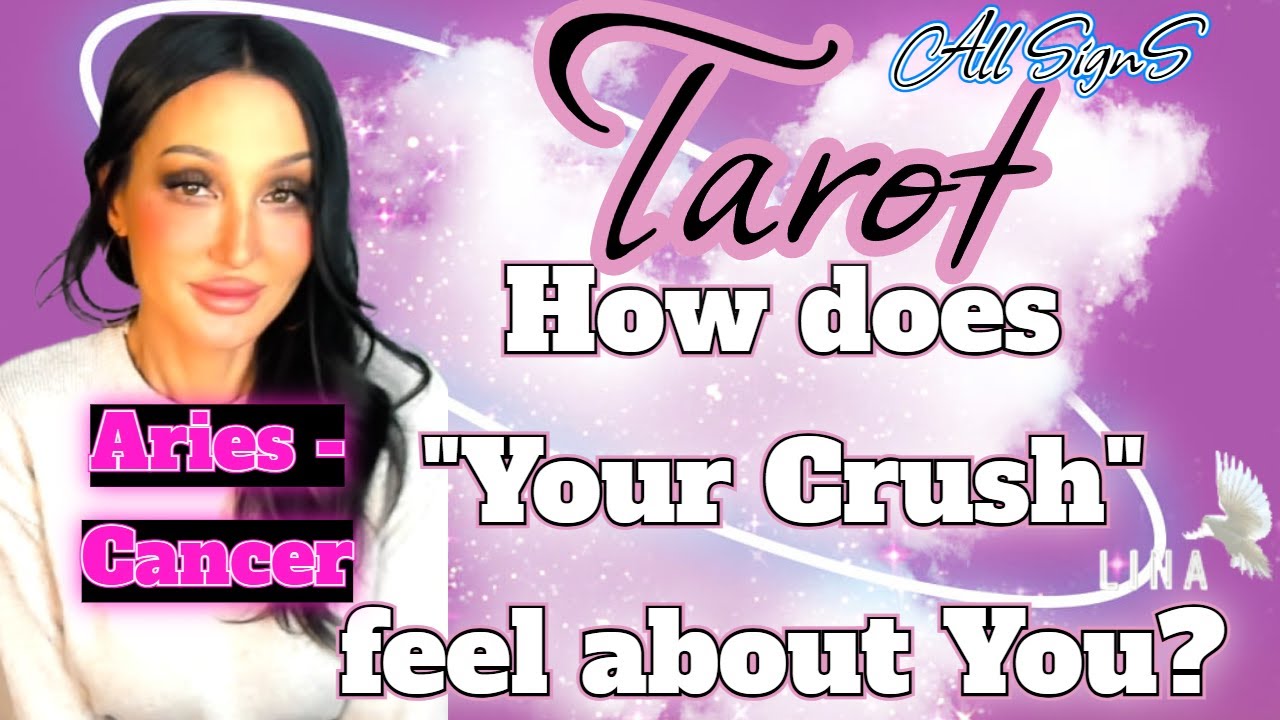All Signs Tarot💜How does Your Crush feel about You?💜💌