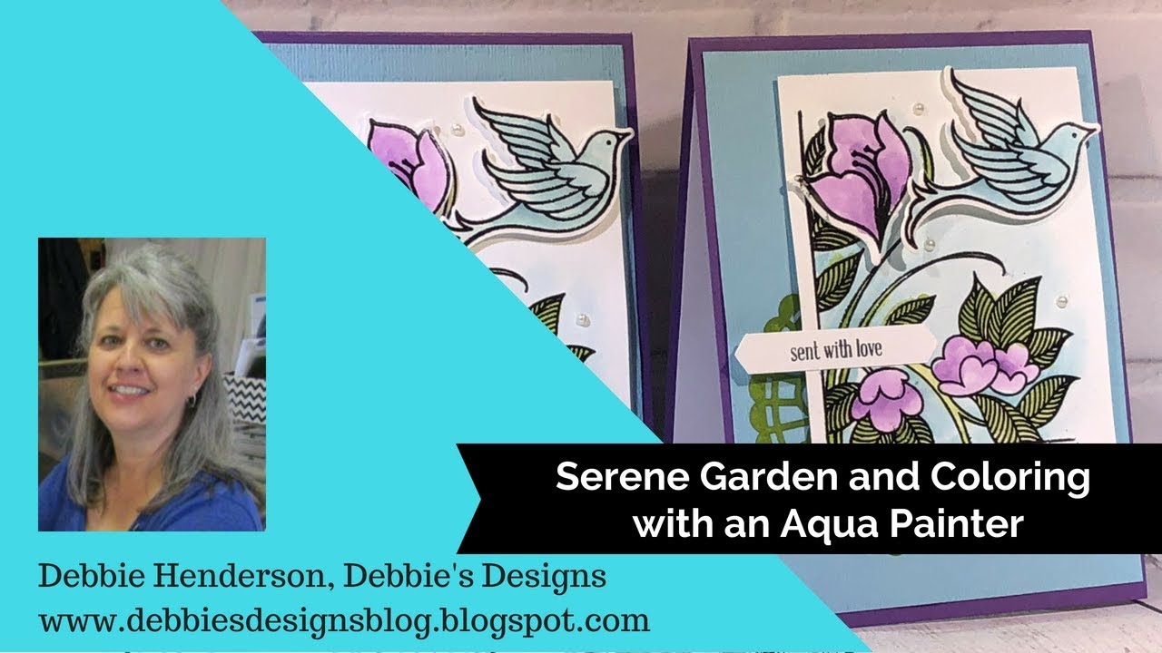 Stampin' Up! Serene Garden & Coloring with an Aqua Painter