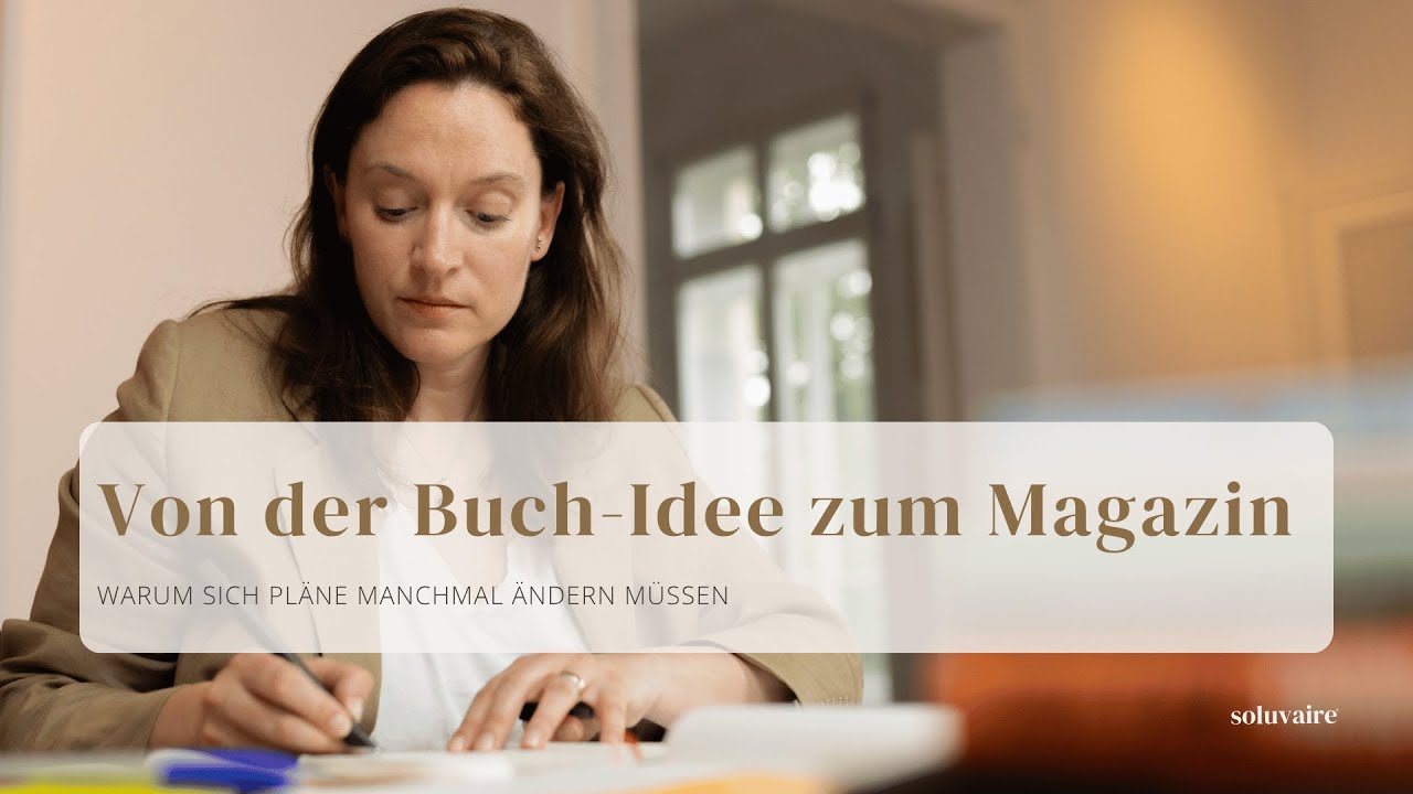 Von der Buch-Idee zum Magazin - Warum sich Pläne manchmal ändern müssen
