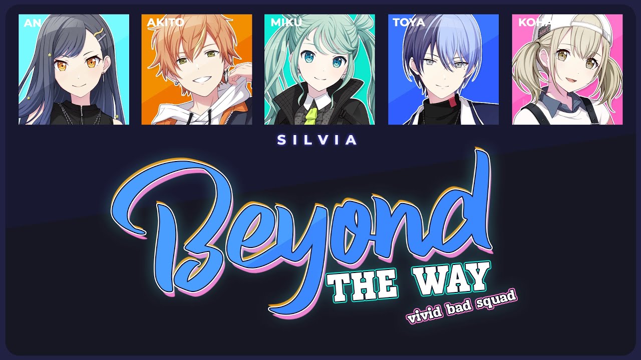 Beyond the way - VIVID BAD SQUAD [Lyrics + Line Distribution]