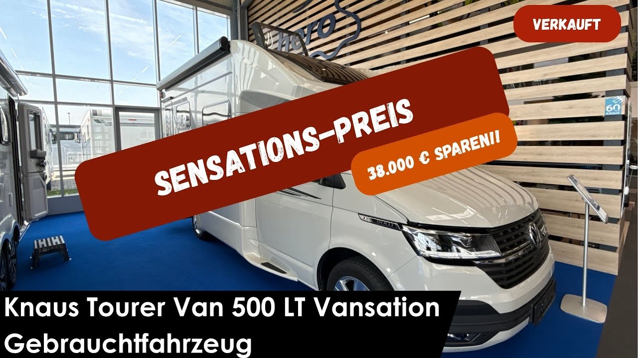 Gebrauchtfahrzeug Knaus Tourer Van 500 LT Vansation - Sensations Preis!