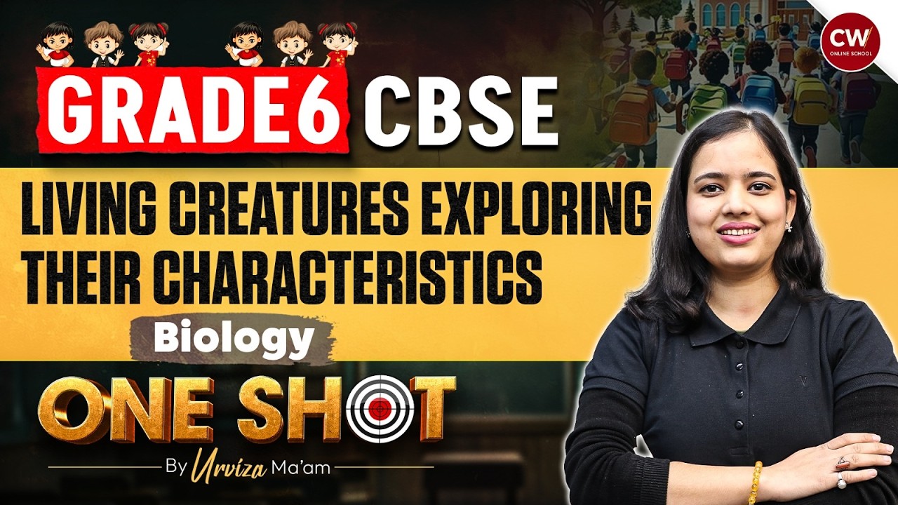 Living Creatures: Exploring their Characteristics | Class 6 Science One Shot | Full Chapter CBSE