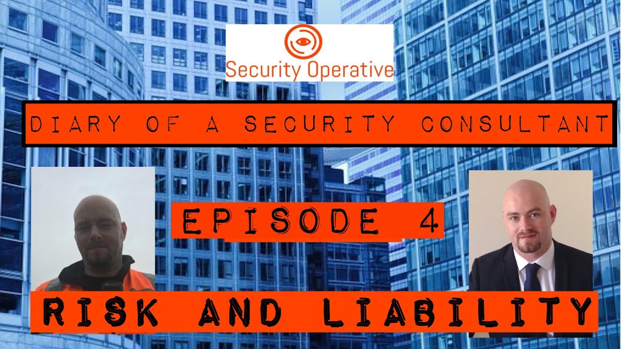 Diary of a Security Consultant Episode 4: Risk and Liability (Part 3)