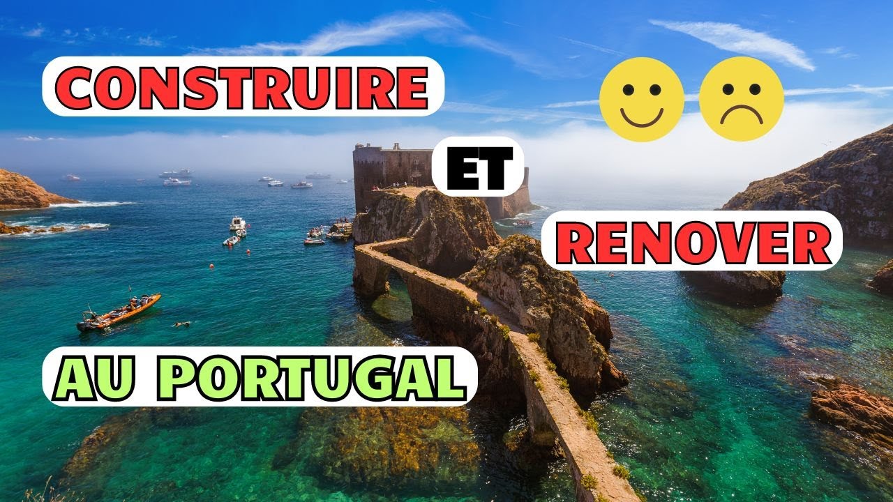Comment Construire et Rénover au Portugal - Un Guide Complet