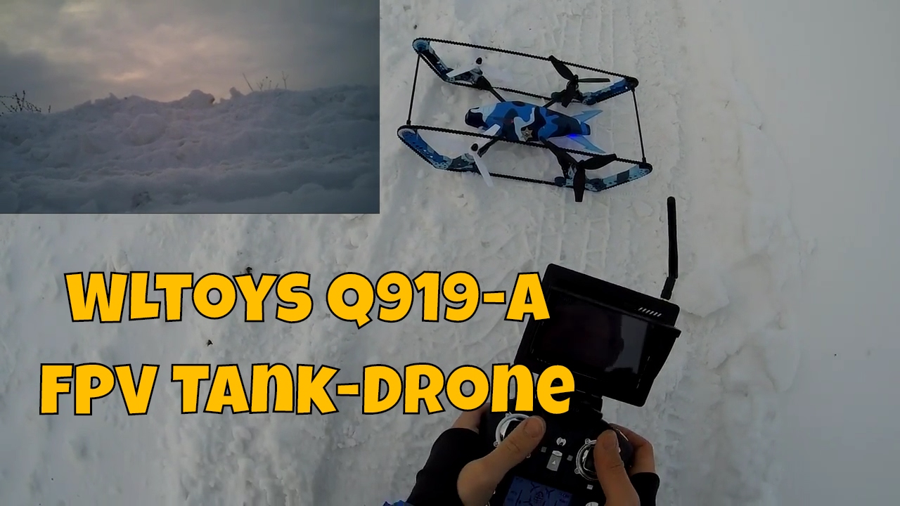 WLToys Q919-A FPV Quadcopter Tank (B-Unstoppable Clone) - part 2