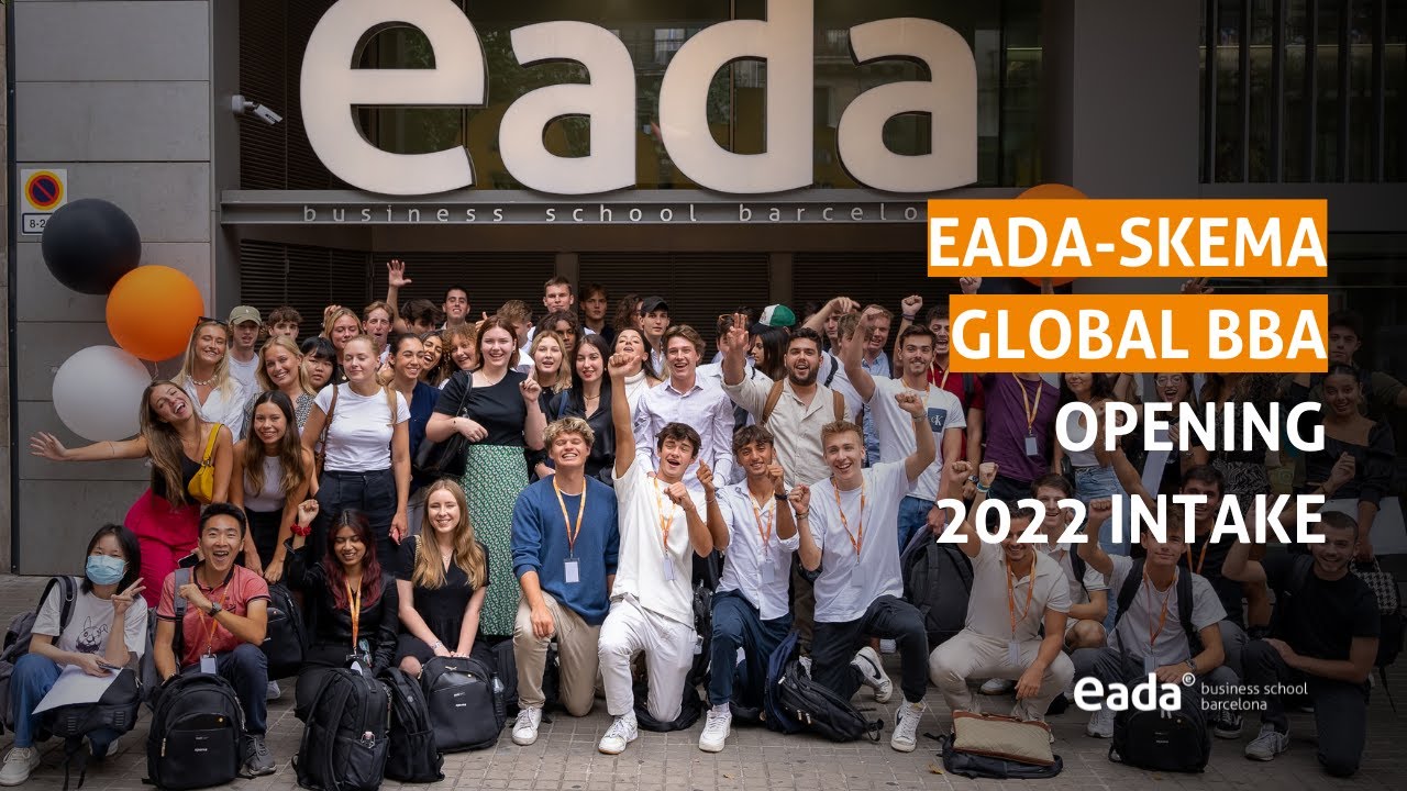 Opening Day - Global BBA 2022-2026 | EADA Business School - SKEMA