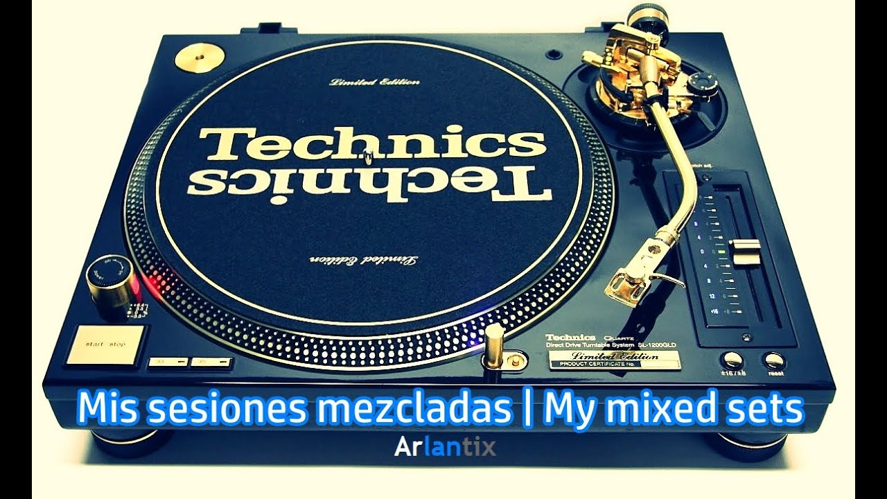 Mis sesiones mezcladas | My mixed sets. La mejor música electrónica | The best electronic music.