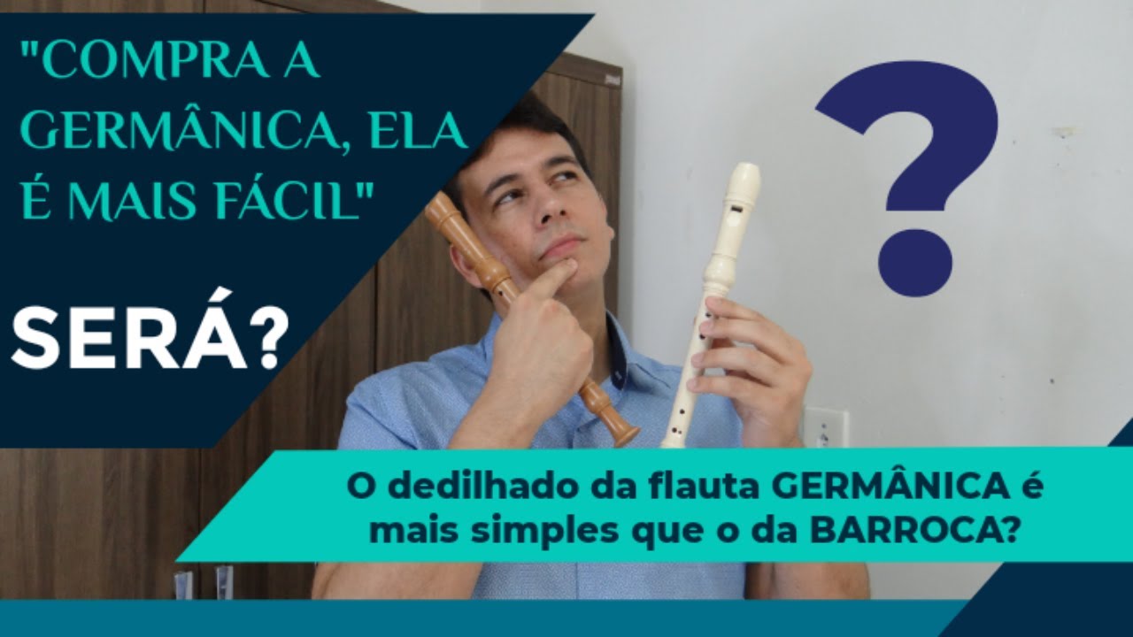 Comparando os Dedilhados da Flauta Doce BARROCA e GERMÂNICA