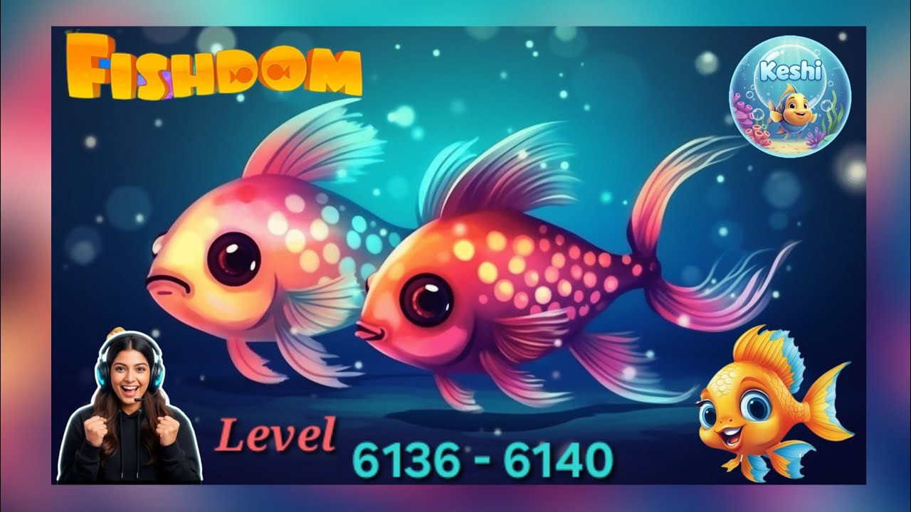 FISH DOM | Level 6136 to 6140 | Gaming_With_Keshi 🐬🐳