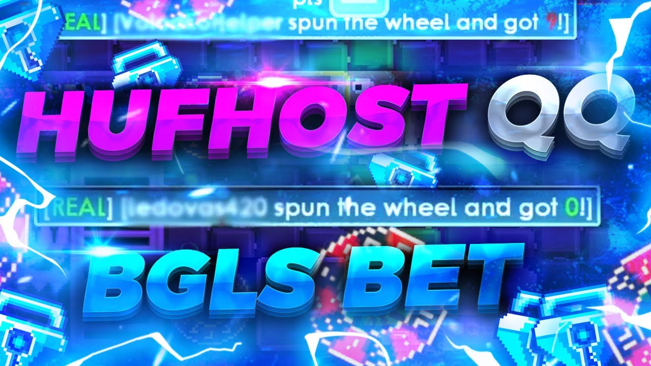 GROWTOPIA PLAYING QQ BGLS IN HUFHOST