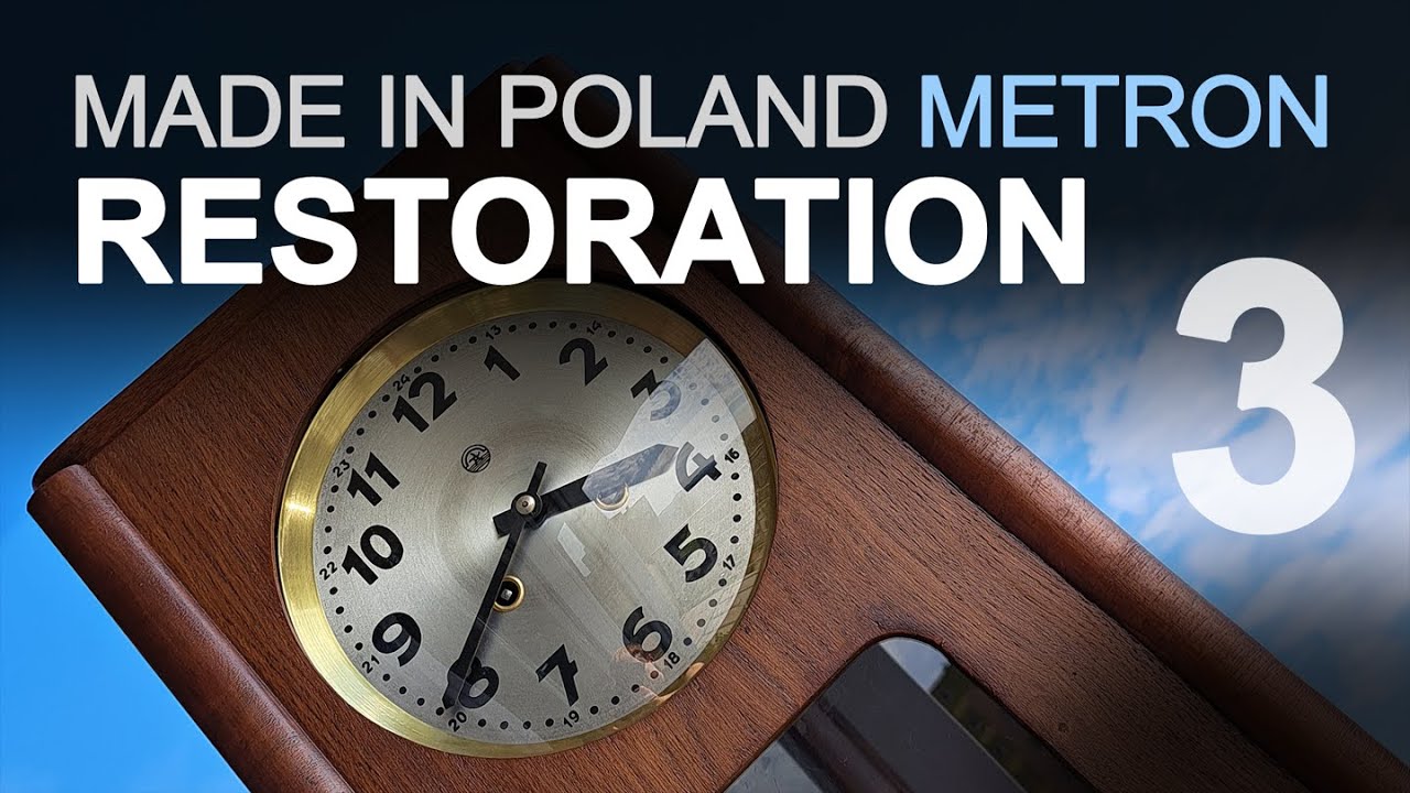 SAM - odrestaurowałem popularny Metron z PRL (PART 3) / Restored old vintage clock Made in Poland