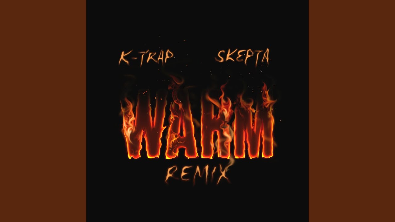 Warm (Remix)