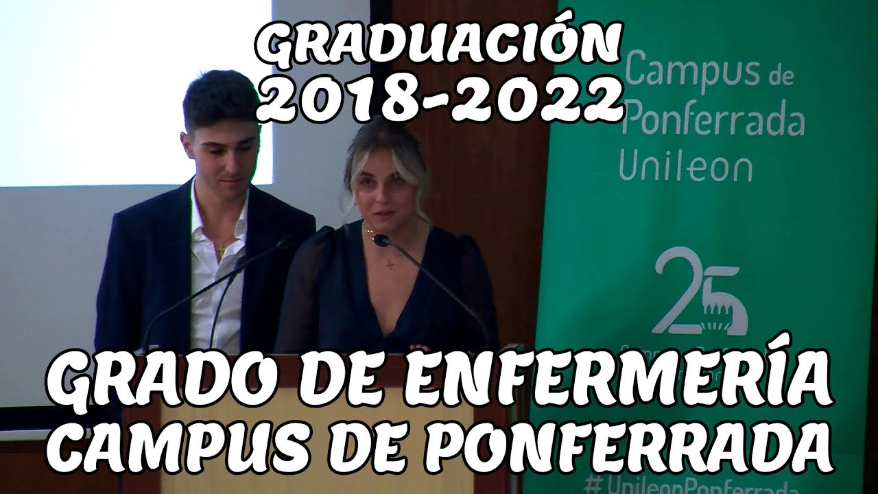 Graduación Grado de enfermería 2018-2022 Campus de Ponferrada