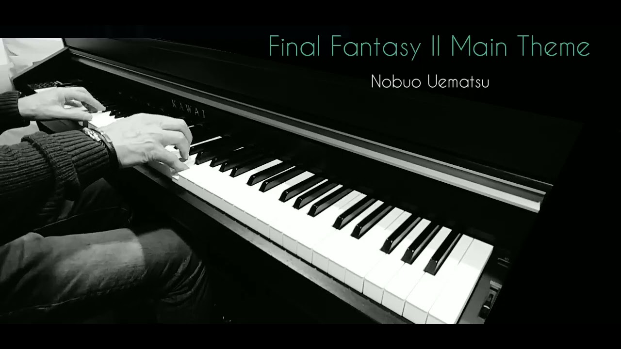 Nobuo Uematsu - Final Fantasy II  Main Theme