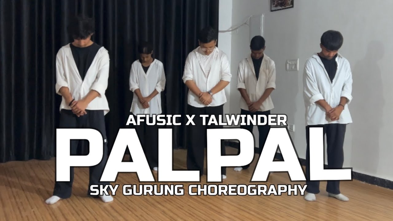 Afusic - Pal Pal with Talwiinder || Sky Gurung Choreography