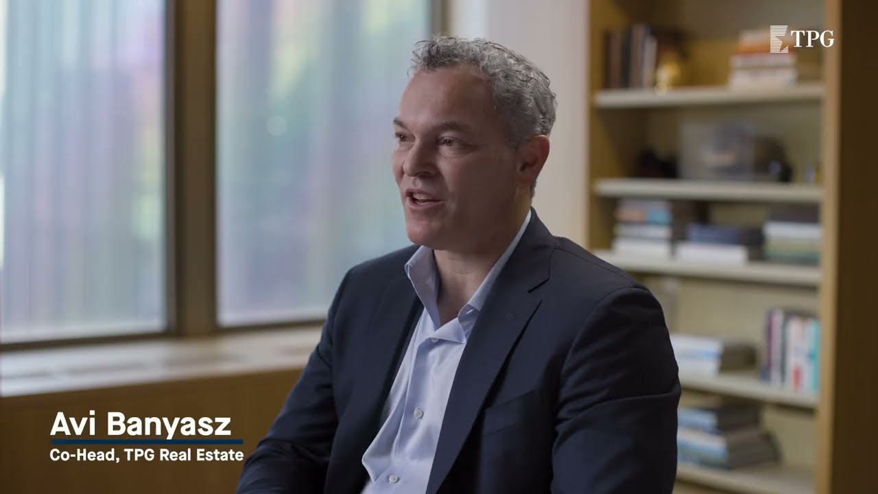 Co-Heads of TPG Real Estate Kelvin Davis & Avi Banyasz on Navigating the Real Estate Landscape (1/4)