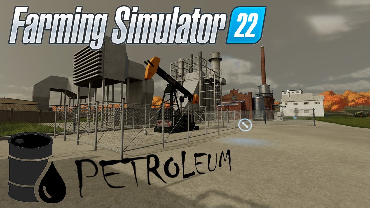 Farming simulator 22 - #18 - Abbiamo il Petrolio