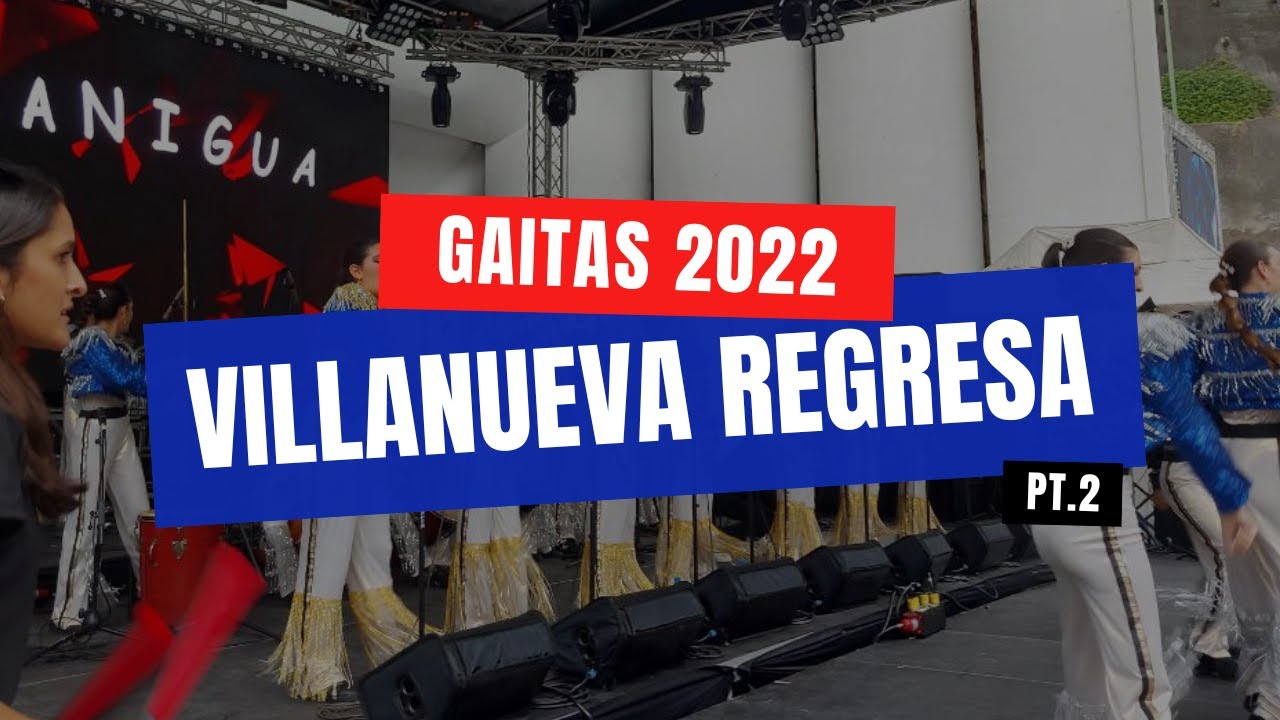 Gaitas 2022: Villanueva Regresa desde La Concha Acústica de Colinas de Bello Monte | Parte 2