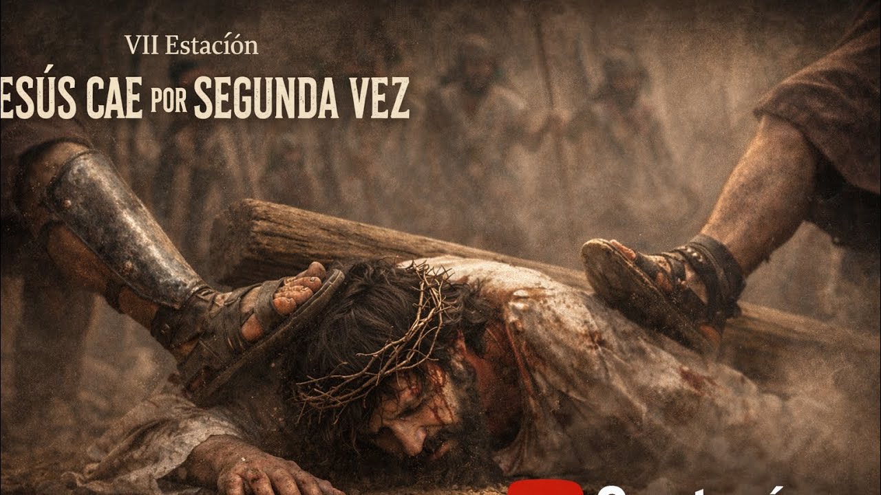 VII ESTACION- JESÚS CAE POR SEGUNDA VEZ  #parati #catolico #musica #fe #amor #vía crucis #music 