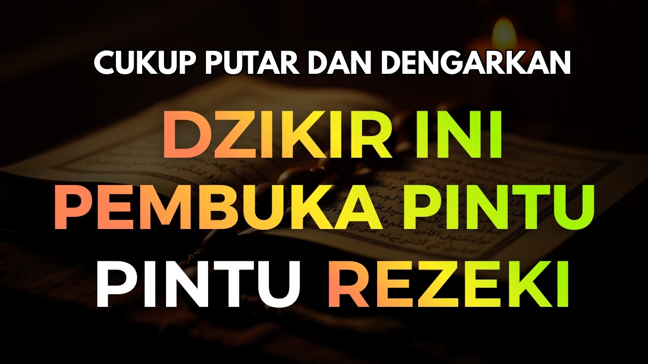 DENGARKAN SETIAP HARI AGAR REZEKI MENGALIR DERAS & HATI TENANG– Al Ma'tsurat Pagi
