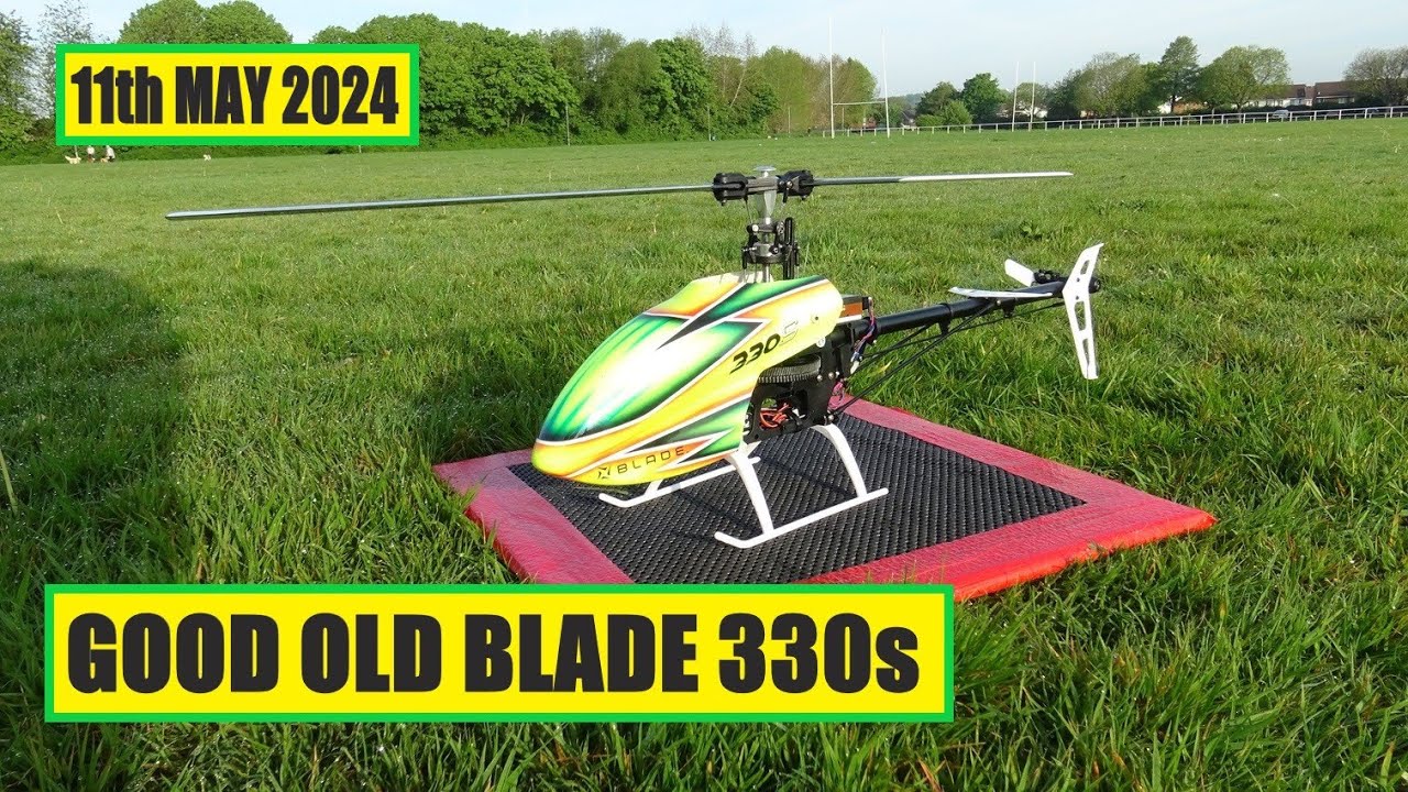 GOOD OLD BLADE 330s 11th MAY 2024