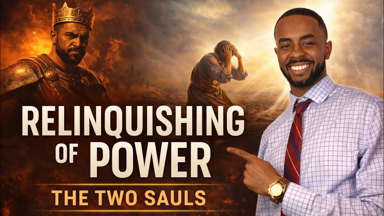 Relinquishing of Power | The Two Sauls: Fighting God or Surrendering to Him
