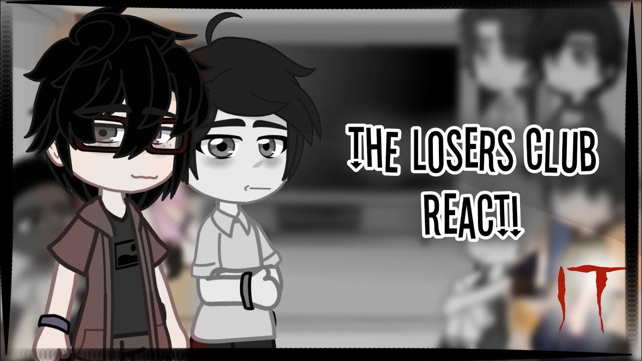 “The losers club react“ -[IT chapter one]-{1/1}-||reddie||