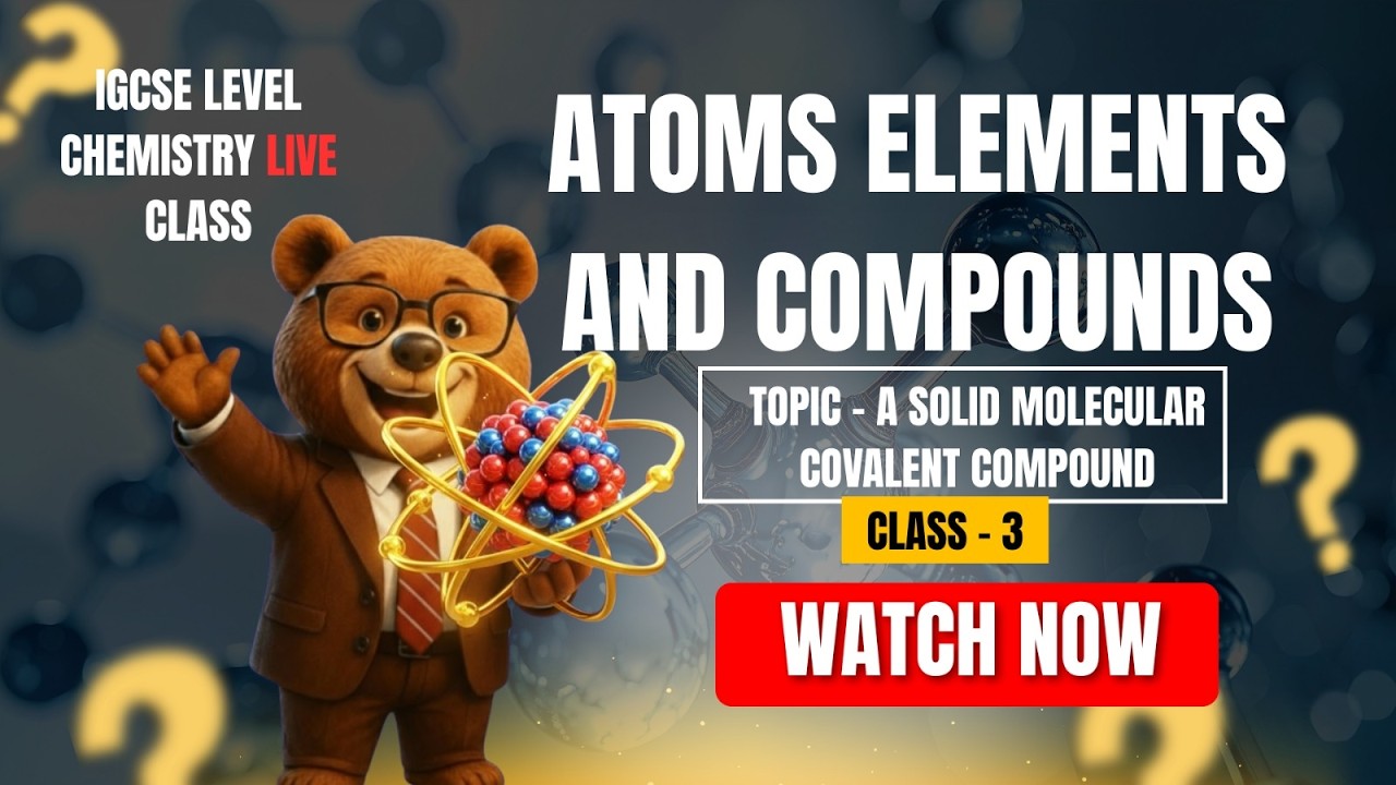 ATOMS ELEMENTS AND COMPOUNDS | Keddy Edtech | Cambridge Online Tuition for Grade 6 to A-Level