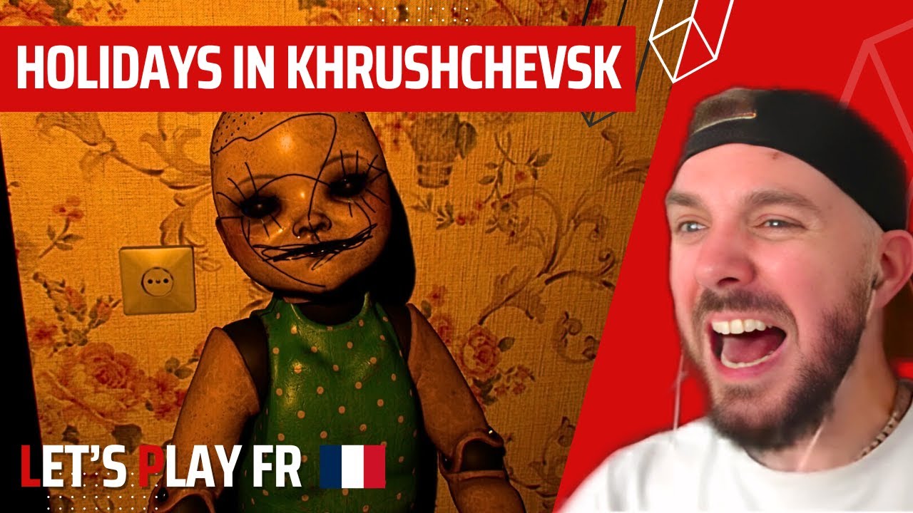 HOLIDAYS IN KHRUSHCHEVSK [FR] - Jeu d'Horreur Complet | Let's Play / Gameplay FR